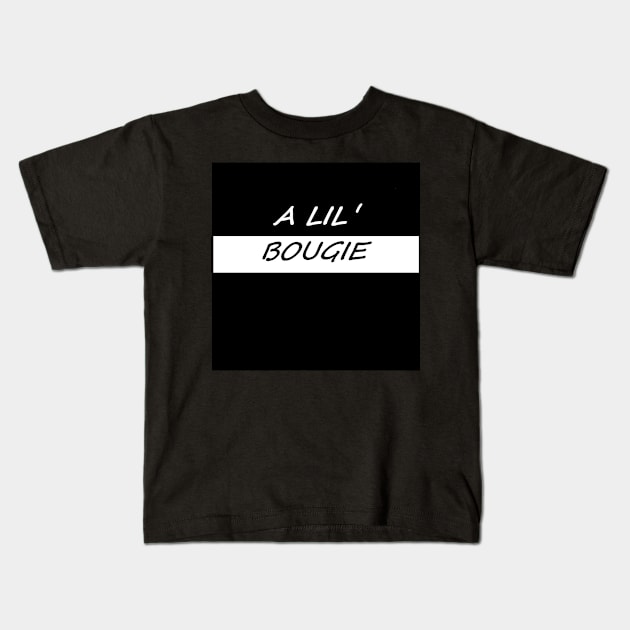 A LIL BOUGEY Kids T-Shirt by dynastygoddess